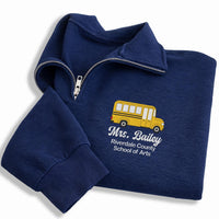 Personalized Teacher Embroidered Quarter Zip Sweatshirt, Custom School Bus Pullover, Office Casual Top, School Staff Top, Custom Team Gift