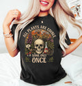 All Plants Are Edible Some Only Once Shirt, Funny Botanical Skull Tee, Vintage Poison Garden Graphic, Dark Humor Top, Gardener Gift