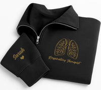 Personalized Respiratory Therapist Embroidered Quarter Zip Sweatshirt, RT Pullover, Lung Work Top, Medical Team Apparel, Custom Team Gift