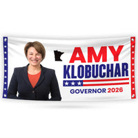 Amy Klobuchar For Minnesota U.S. Governor Banner Sign, 13 oz Waterproof US Governor Election 2026 Vinyl Banner With Metal Grommets