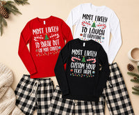 Personalized Most Likely Christmas Shirt, 480 Funny Quote Options, Family Matching Holiday Tees, Custom Xmas Group Shirts, Christmas Gift