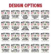 Personalized Most Likely Christmas Shirt, Custom Family Christmas Tee, Funny Holiday Shirt, Matching Group Outfit, Family Holiday Gift