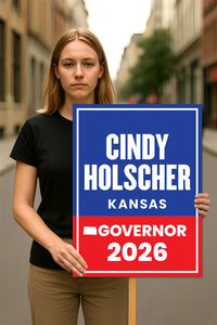 Cindy Holscher For Kansas Governor 2026 Election Sign, Democratics Party, Political Campaign Sign, Governor Election 2026 Race Poster Sign