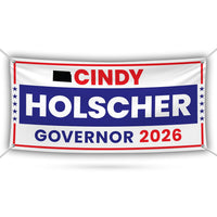 Cindy Holscher For Kansas U.S. Governor Banner Sign, 13 oz Waterproof US Governor Election 2026, Vinyl Banner With Metal Grommets