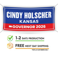 Cindy Holscher For Kansas U.S. Governor Banner Sign, 13 oz Waterproof US Governor Election 2026, Vinyl Banner With Metal Grommets