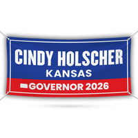 Cindy Holscher For Kansas U.S. Governor Banner Sign, 13 oz Waterproof US Governor Election 2026, Vinyl Banner With Metal Grommets