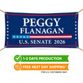Peggy Flanagan For Minnesota U.S. Senate Banner Sign, 13 oz Waterproof US Senate Election 2026 Vinyl Banner With Metal Grommets
