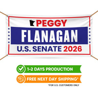 Peggy Flanagan For Minnesota U.S. Senate Banner Sign, 13 oz Waterproof US Senate Election 2026 Vinyl Banner With Metal Grommets