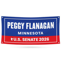 Peggy Flanagan For Minnesota U.S. Senate Banner Sign, 13 oz Waterproof US Senate Election 2026 Vinyl Banner With Metal Grommets