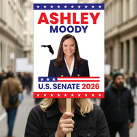 Ashley Moody For Florida Senate 2026 Election Sign, Political Campaign Sign, Republican party, Senate Election 2026 Race Poster Sign