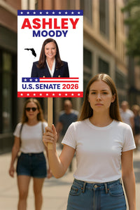 Ashley Moody For Florida Senate 2026 Election Sign, Political Campaign Sign, Republican party, Senate Election 2026 Race Poster Sign