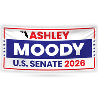 Ashley Moody For Florida U.S. Senate Banner Sign, 13 oz Waterproof US Senate Election 2026 Vinyl Banner With Metal Grommets