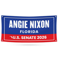 Angie Nixon For Florida U.S. Senate Banner Sign, 13 oz Waterproof US Senate Election 2026 Vinyl Banner With Metal Grommets