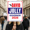David Jolly For Florida Governor 2026 Election Sign, Political Campaign Sign, Republican party, Governor Election 2026 Race Poster Sign