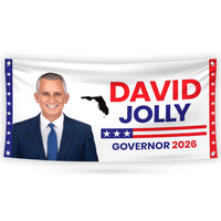 David Jolly For Florida U.S. Governor Banner Sign, 13 oz Waterproof US Governor Election 2026 Vinyl Banner With Metal Grommets