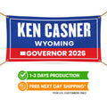 Ken Casner For Wyoming U.S. Governor Banner Sign, 13 oz Waterproof US Governor Election 2026 Vinyl Banner With Metal Grommets