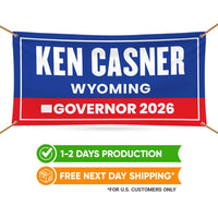 Ken Casner For Wyoming U.S. Governor Banner Sign, 13 oz Waterproof US Governor Election 2026 Vinyl Banner With Metal Grommets