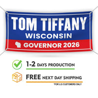 Tom Tiffany For Wisconsin U.S. Governor Banner Sign, 13 oz Waterproof US Governor Election 2026 Vinyl Banner With Metal Grommets
