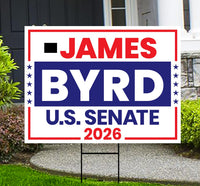 James Byrd For Wyoming Senate 2026 Yard Sign, Corrugated Plastic Senate Elections, Race Red White & Blue Yard Sign with Metal H-Stake