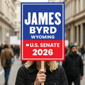 James Byrd For Wyoming Senate 2026 Election Sign, Political Campaign Sign, Senate Election 2026 Race Poster Sign