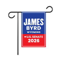 James Byrd For Wyoming Senate 2026 Garden Flag, Double Sided, 2026 Senate Flag, Elections Flag, Race Red White & Blue Flag