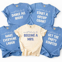 Custom Most Likely To Bachelorette Party Shirts, Funny Bride Squad Matching Tees, Bridal Party Tee, Girls Trip Weekend, Bachelorette Gift