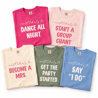 Custom Most Likely To Bachelorette Party Shirts, Funny Bride Squad Matching Tees, Bridal Party Tee, Girls Trip Weekend, Bachelorette Gift