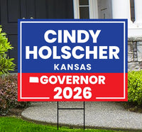 Cindy Holscher For Kansas Governor 2026 Yard Sign, Corrugated Plastic Governor Elections, Race Red White & Blue Yard Sign with Metal H-Stake