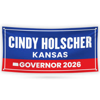 Cindy Holscher For Kansas U.S. Governor Banner Sign, 13 oz Waterproof US Governor Election 2026, Vinyl Banner With Metal Grommets