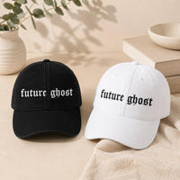 Future Ghost Embroidered Hat, Gothic Quote Baseball Cap, Low Profile Dad Hat, Alternative Gothic Streetwear Gift, Everyday Cap Gift