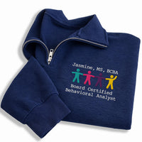 Personalized BCBA Embroidered Quarter Zip Sweatshirt, Custom BCBA Pullover, Professional Daily Top, Behavior Analyst Top, Custom Team Gift