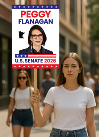 Peggy Flanagan For Minnesota Senate 2026 Election Sign, Political Campaign Sign, Republican party, Senate Election 2026 Race Poster Sign