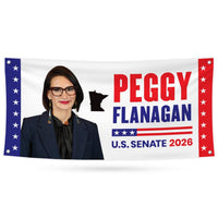 Peggy Flanagan For Minnesota U.S. Senate Banner Sign, 13 oz Waterproof US Senate Election 2026 Vinyl Banner With Metal Grommets