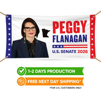 Peggy Flanagan For Minnesota U.S. Senate Banner Sign, 13 oz Waterproof US Senate Election 2026 Vinyl Banner With Metal Grommets