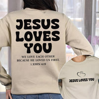 Jesus Loves You Christian Shirt, 1 John 4:19 Bible Verse Tee, Faith Based T-Shirt, Religious Graphic Top, Gift for Women, Front Back Print