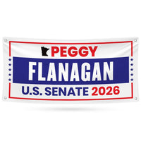 Peggy Flanagan For Minnesota U.S. Senate Banner Sign, 13 oz Waterproof US Senate Election 2026 Vinyl Banner With Metal Grommets