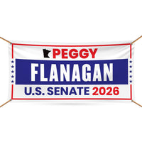 Peggy Flanagan For Minnesota U.S. Senate Banner Sign, 13 oz Waterproof US Senate Election 2026 Vinyl Banner With Metal Grommets