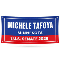 Michele Tafoya For Minnesota U.S. Senate Banner Sign, 13 oz Waterproof US Senate Election 2026 Vinyl Banner With Metal Grommets