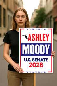 Ashley Moody For Florida Senate 2026 Election Sign, Political Campaign Sign, Republican party, Senate Election 2026 Race Poster Sign