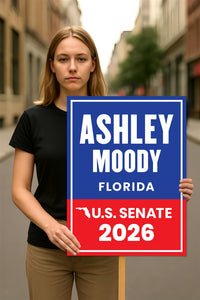 Ashley Moody For Florida Senate 2026 Election Sign, Political Campaign Sign, Republican party, Senate Election 2026 Race Poster Sign