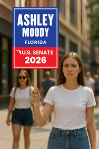 Ashley Moody For Florida Senate 2026 Election Sign, Political Campaign Sign, Republican party, Senate Election 2026 Race Poster Sign