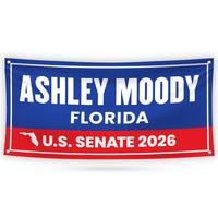 Ashley Moody For Florida U.S. Senate Banner Sign, 13 oz Waterproof US Senate Election 2026 Vinyl Banner With Metal Grommets