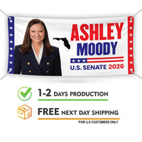 Ashley Moody For Florida U.S. Senate Banner Sign, 13 oz Waterproof US Senate Election 2026 Vinyl Banner With Metal Grommets