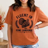 Funny Turkey Thanksgiving Dinner Shirt, Fluent in Fowl Language Tee, Vintage Turkey Graphic Tee, Friendsgiving Outfit, Autumn Gift for Her