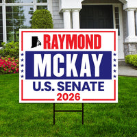 Raymond Mckay For Rhode Island Senate 2026 Yard Sign, Corrugated Plastic Senate Elections, Race Red White Blue Yard Sign with Metal H-Stake
