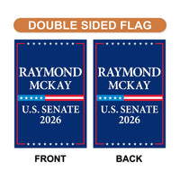 Raymond Mckay For Rhode Island Senate 2026 Garden Flag, Double Sided, 2026 Senate Flag, Elections Flag, Race Red White & Blue Flag