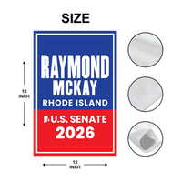 Raymond Mckay For Rhode Island Senate 2026 Garden Flag, Double Sided, 2026 Senate Flag, Elections Flag, Race Red White & Blue Flag