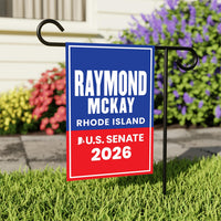 Raymond Mckay For Rhode Island Senate 2026 Garden Flag, Double Sided, 2026 Senate Flag, Elections Flag, Race Red White & Blue Flag