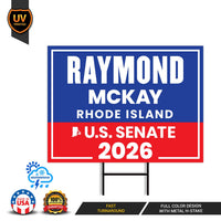 Raymond Mckay For Rhode Island Senate 2026 Yard Sign, Corrugated Plastic Senate Elections, Race Red White Blue Yard Sign with Metal H-Stake