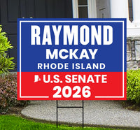 Raymond Mckay For Rhode Island Senate 2026 Yard Sign, Corrugated Plastic Senate Elections, Race Red White Blue Yard Sign with Metal H-Stake